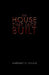 The House That Jack Built by Margaret E. Reiling