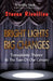 Bright Lights, Big Changes by Steven Rivellino