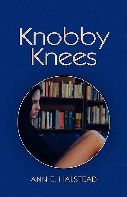 Knobby Knees by Ann E. Livingston