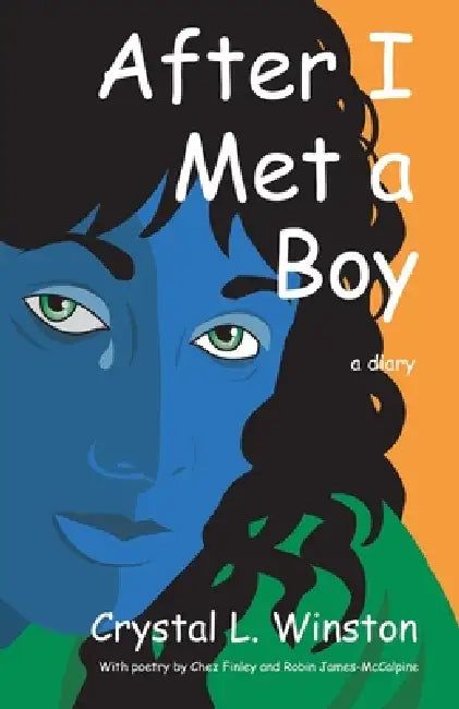 After I Met a Boy by Crystal L. Winston, Chez Finley, Robin James-McCalpine