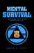 Mental Survival by Edward M. Crispen