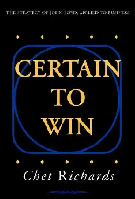 Certain to Win by Chet Richards