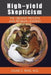 High-Yield Skepticism: The Creative Process and Problem Solving by Louise Z. Reiss