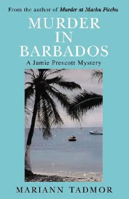 Murder in Barbados by Mariann Tadmor