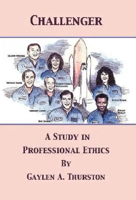 A Study in Professional Ethics by Gaylen A. Thurston