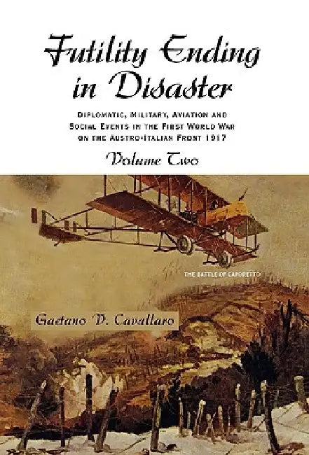 Futility Ending in Disaster by Gaetano V. Cavallaro