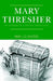Mary Thresher by Mark Lee Masters