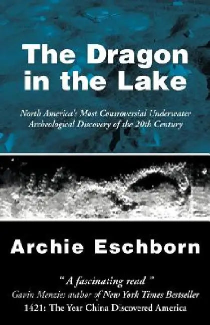 The Dragon in the Lake by Archie Eschborn