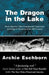 The Dragon in the Lake by Archie Eschborn