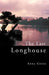 The Last Longhouse by Anna Goins