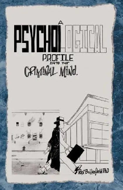 A Psychological Profile by Rex Butterfield