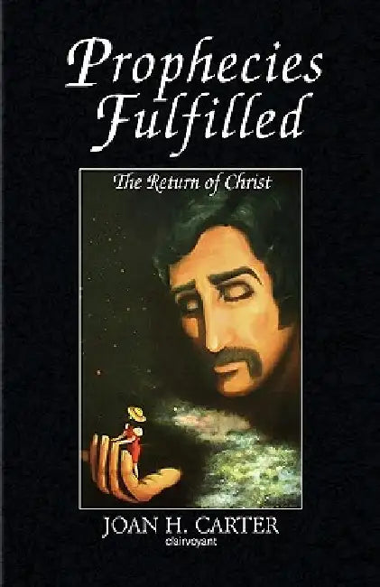 Prophecies Fulfilled by Joan H. Carter