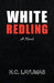 White Redling by N. C. Layumas