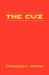 The Cuz by Christopher L. Haefner