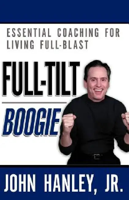 Full-Tilt Boogie by John, Jr. Hanley