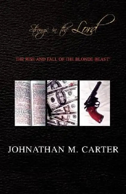Strongs in the Lord by Johnathan Carter