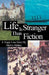 Life Is Stranger Than Fiction by Melvin Malina