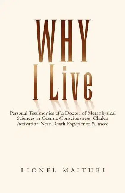 Why I Live by Lionel Maithri