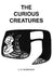 The Curious Creatures by Carl E. Pickhardt