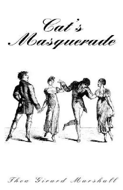 Cat's Masquerade by Thea Girard Marshall