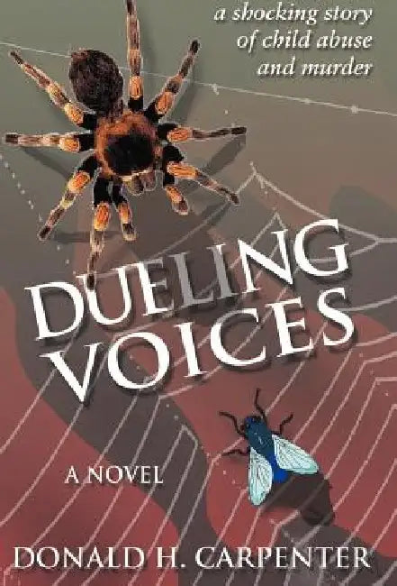 Dueling Voices by Donald H. Carpenter
