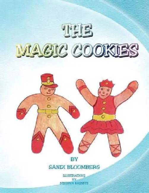The Magic Cookies by Sandi Bloomberg