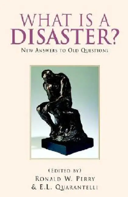What Is a Disaster? by Ronald W. Perry