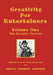 Creativity for Entertainers Vol. I: The Creative Process by Bruce Johnson