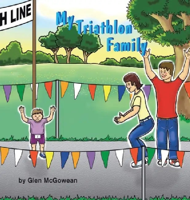 My Triathlon Family by Glen McGowean