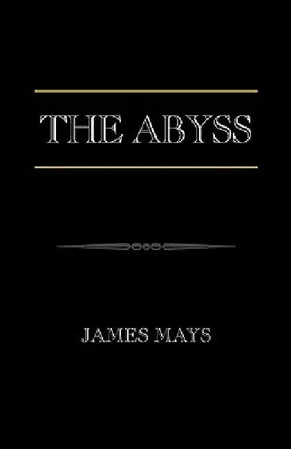 The Abyss by James Mays