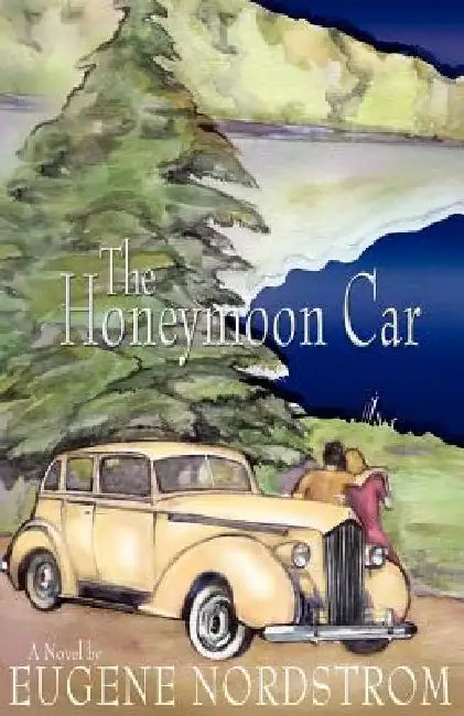 The Honeymoon Car by Eugene Nordstrom