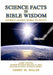 Science Facts in Bible Wisdom by Harry W. Miller
