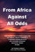 From Africa Against All Odds by Veronica Johnson