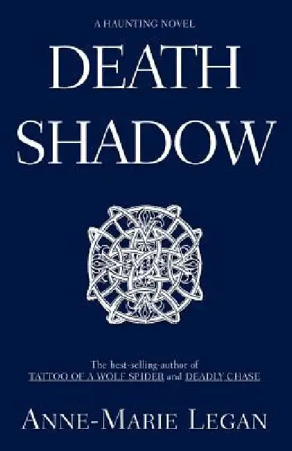 Death Shadow by Anne-Marie Legan