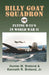 Billy Goat Squadron: Flying B-25's in World War II by Hunter M. Breland, Jr. Breland Kenneth R.