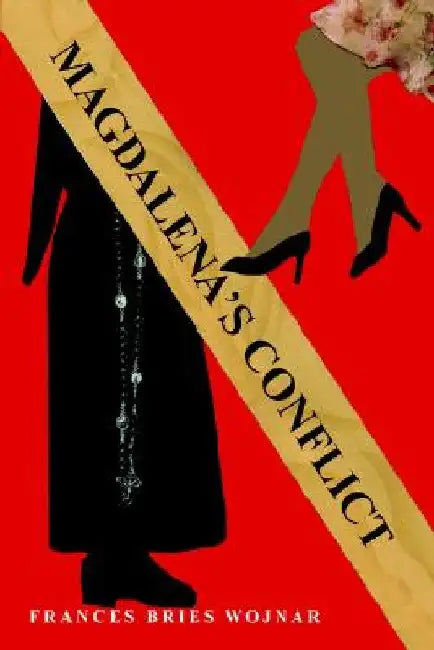 Magdalena's Conflict by Frances Bries Wojnar