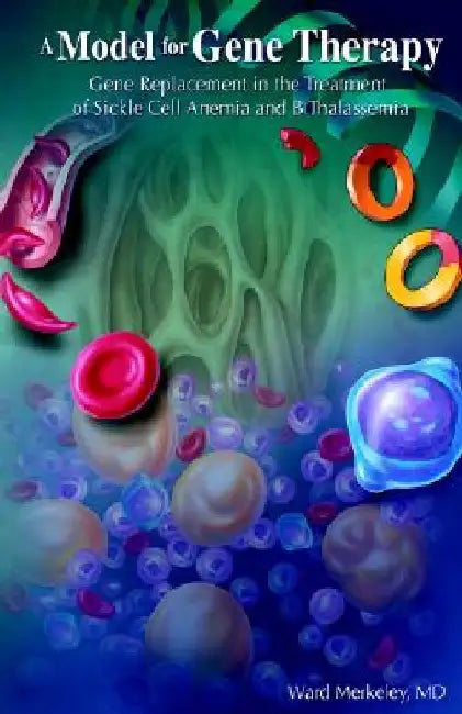A Model for Gene Therapy by Ward Merkeley