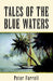 Tales of the Blue Waters by Peter Farrell