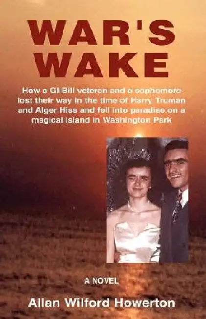 War's Wake by Allan Wilford Howerton
