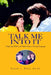 Talk Me into It: Preparing Children for School Success Through Language by Susan L. Pike