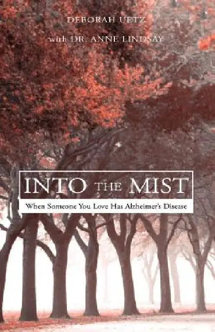 Into the Mist by Deborah Uetz