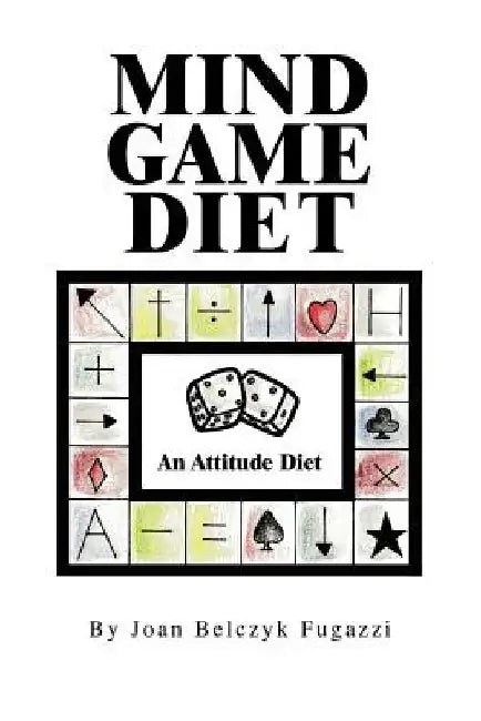 Mind Game Diet by Joan Belczyk Fugazzi