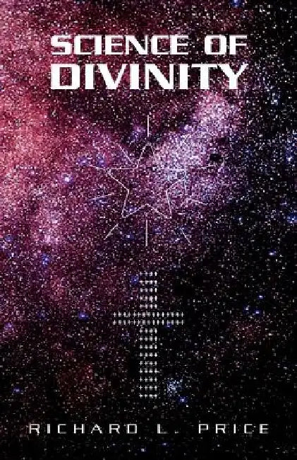 Science of Divinity by Richard L. Price