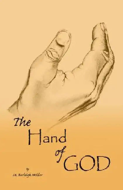 The Hand of God by M. Burleigh Holder