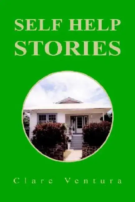Self Help Stories by Clare Ventura