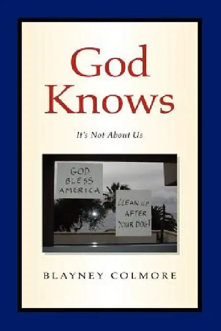 God Knows by Blayney Colmore