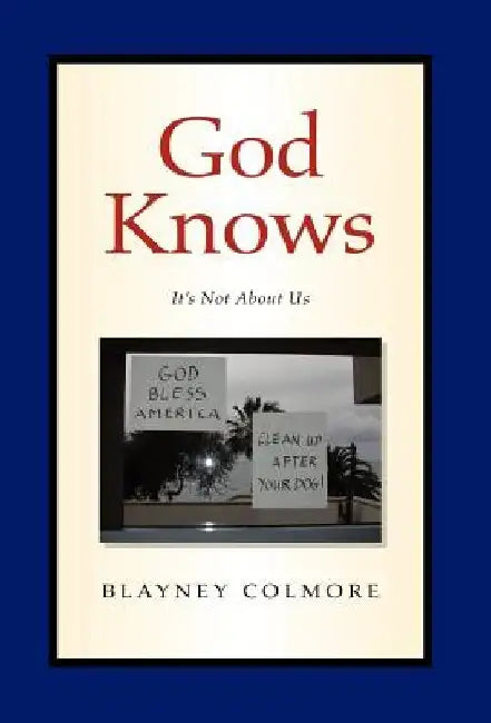 God Knows by Blayney Colmore