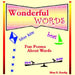 Wonderful Words: Fun Poems About Words by Mary E. Kendig