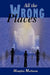 All the Wrong Places by Memphis Mathenia