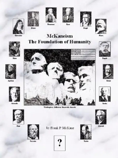McKaneism - The Foundation of Humanity by Frank P. McKane